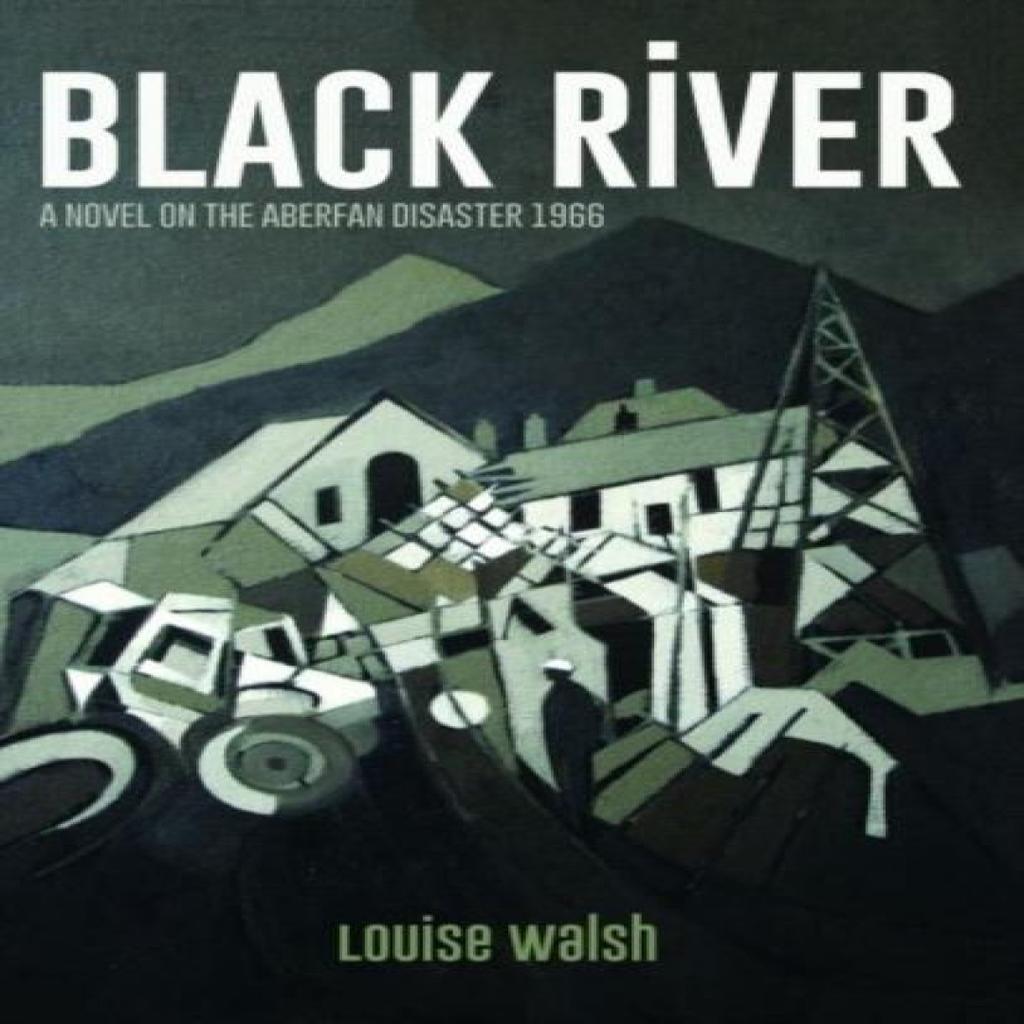 Black River A Novel On the Aberfan Disaster 1966 by Louise Walsh Paperback Book 9781845275907