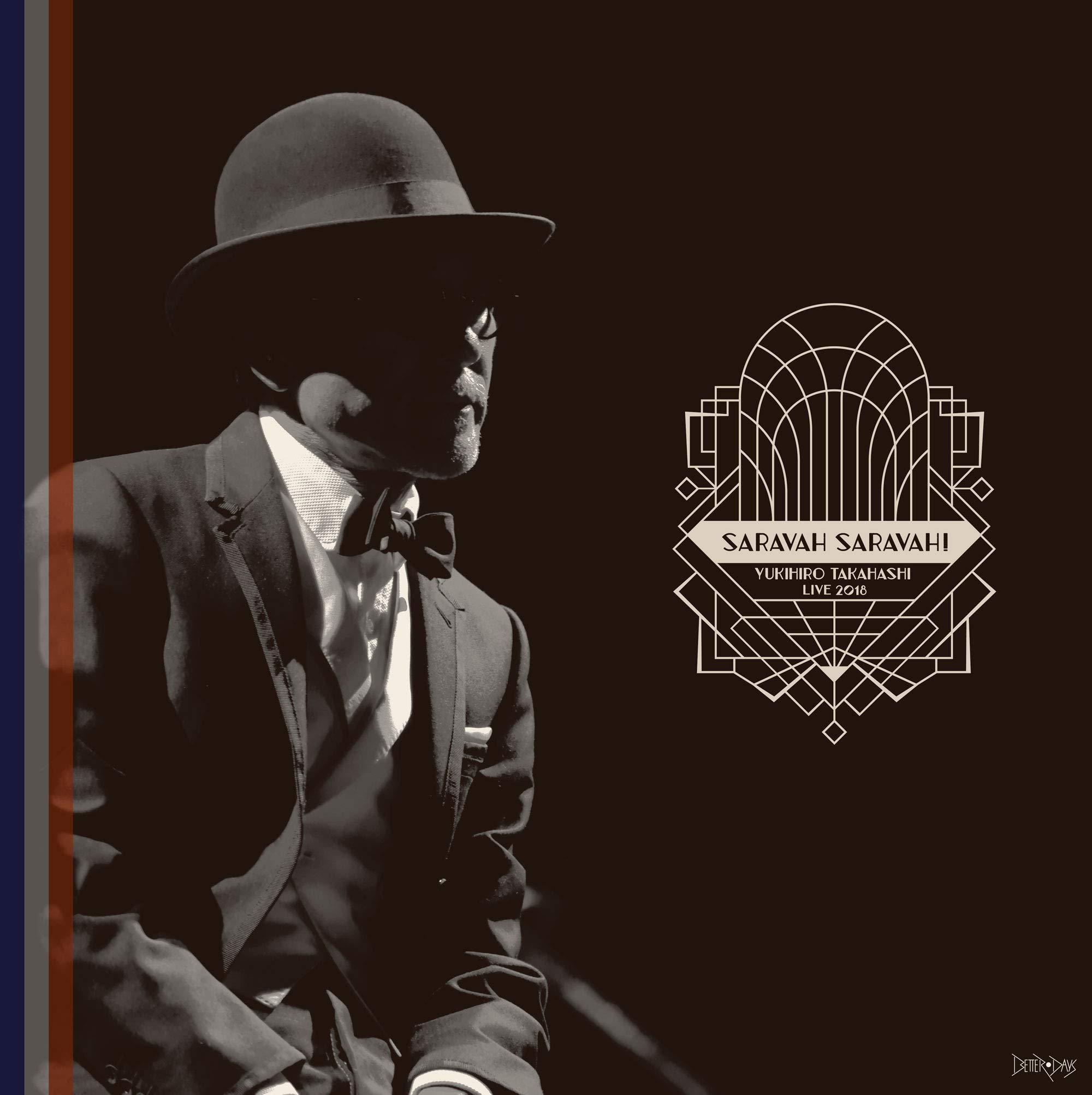 

YUKIHIRO TAKAHASHI LIVE2018 SARAVAH SARAVAH! (Analog) [Analog]