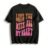Love You With All My Heart Gradient Print Casual Top Pure Cotton T-shirt