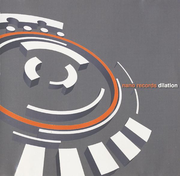 

CD VARIOUS - Dilation NANOOCD002 Nano Records 2003 UK Dance & Electronica Used