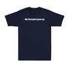 My Therapist Gave Up Funny Adult Sarcastic Joke Unisexs Tshirt