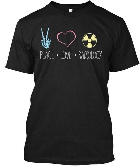 Radiography Rt Rad Tech Peace Love Radiology TTshirt Made in USA S-5XL L