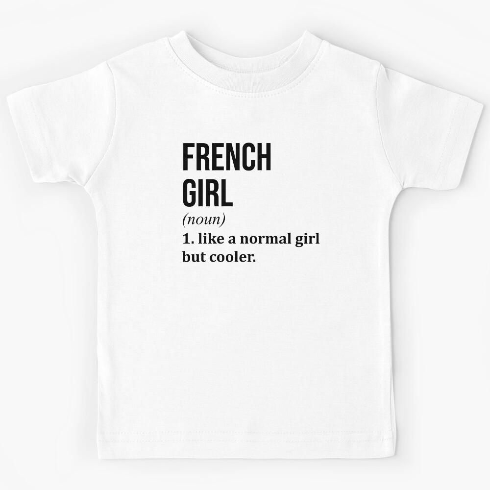 French Girl Definition France Kids T-Shirt 160