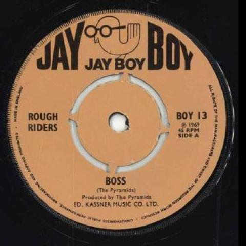 

7inch Record ROUGH RIDERS - Boss BOY13 Jay Boy 1969 UK Reggae, Ska & Dub