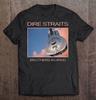 Dire Strai brothers in arms T-Shirt tee457
