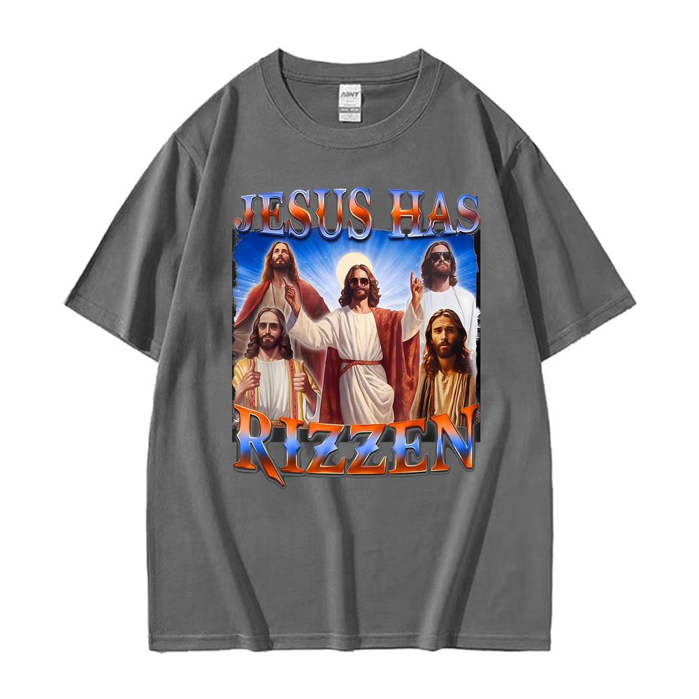 Funny Jesus Has Rizzen Graphic Tshirts Men Women Fashion High Quality Hip Hop Trend T Shirts Comfort Oversized Hot Sale Tshirt