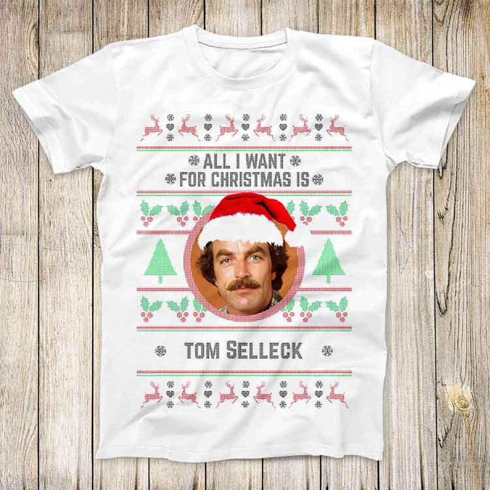 All I Want For Christmas is Tom Selleck Magnum PI 80s Top Tee Best Seller Birthday Gift Men Women Unisex T-Shirt 3204 XL