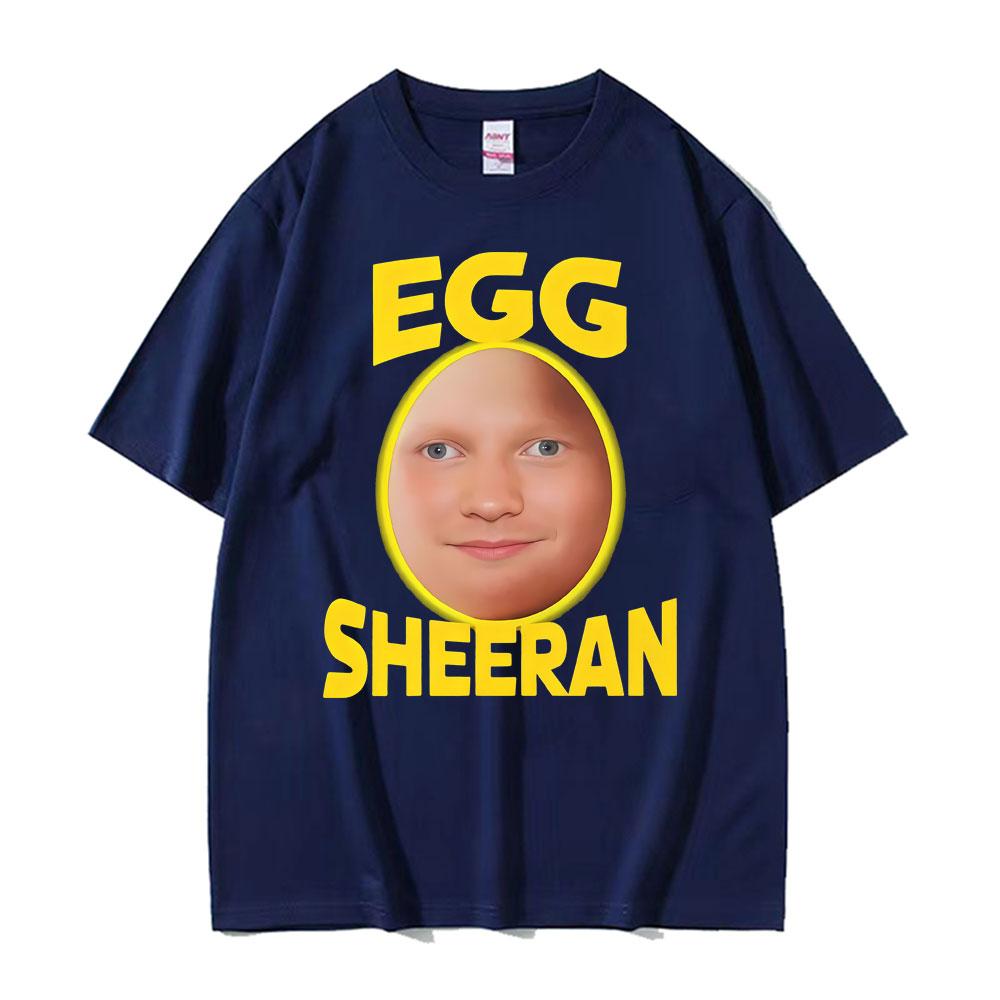 

Funny Ed Sheeran Egg Fan Pattern Tshirt 2025 Summer Mens Womens Gothic Super Humorous Cotton Tshirt Street Wear 4XL
