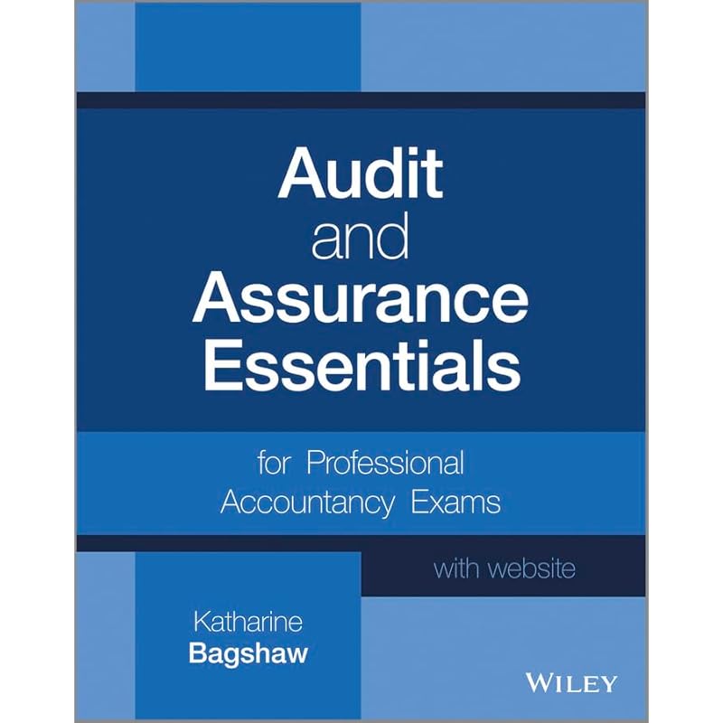 Audit and Assurance Essentials, + Website: For Professional Accountancy Exams