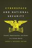 Kniha Cyberspace and National Security : Threats, Opportunities, and Power In a Virtual World