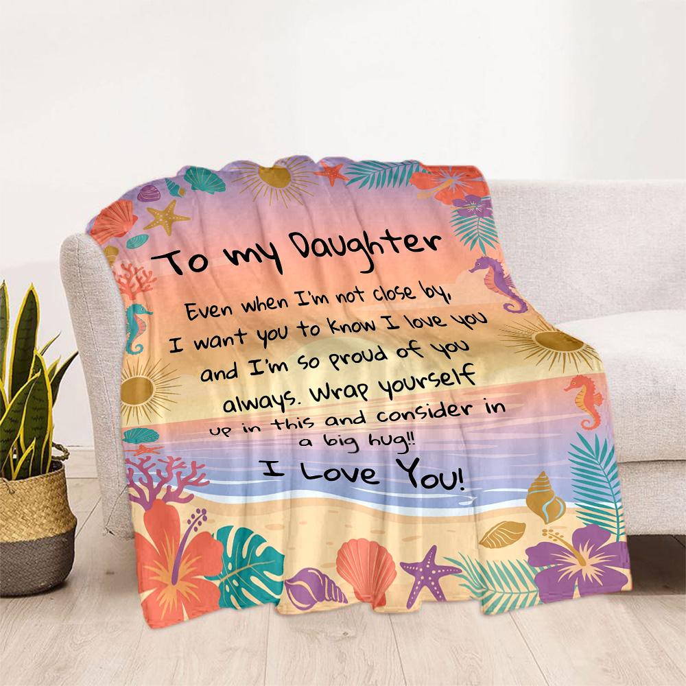 Love Support Daughter Blanket Soft Warm Cozy Great for Picnics Office Bed All-Season Use Modern Perfect Gift for Relatives and Friends