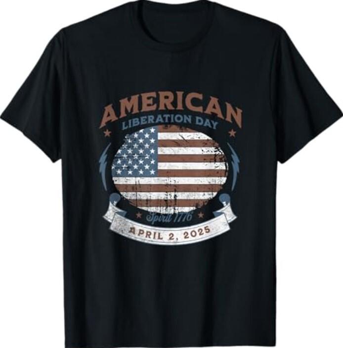 New! LIBERATION DAY American Liberation Day April 2nd 2025 T-Shirt Unisex T-Shirt L