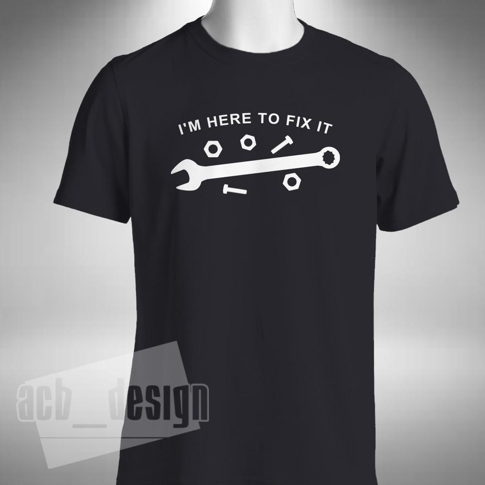 

I m Here To Fix It T-shirt Pappa Fathers Dad Father Funny Daddy Gift Funny 3XL