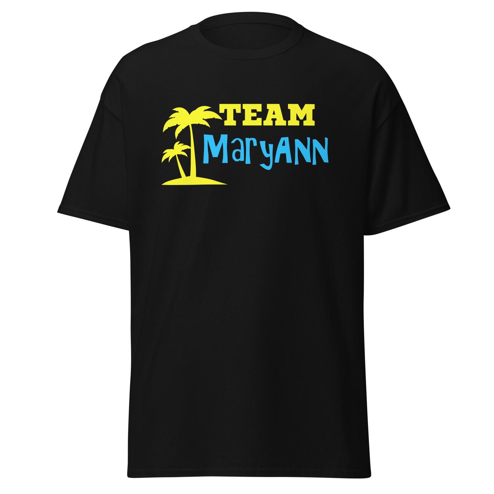 Team Mary Ann - Funny Gilligan s Island TV Show Quote Shirt, Unisex XXXXL