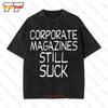 Corporate Magazines Still Suck Kurt Grunge Cobain Vintage Oversized T-Shirt GNM7