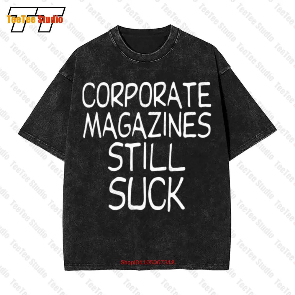 Corporate Magazines Still Suck Kurt Grunge Cobain Vintage Oversized T-Shirt GNM7