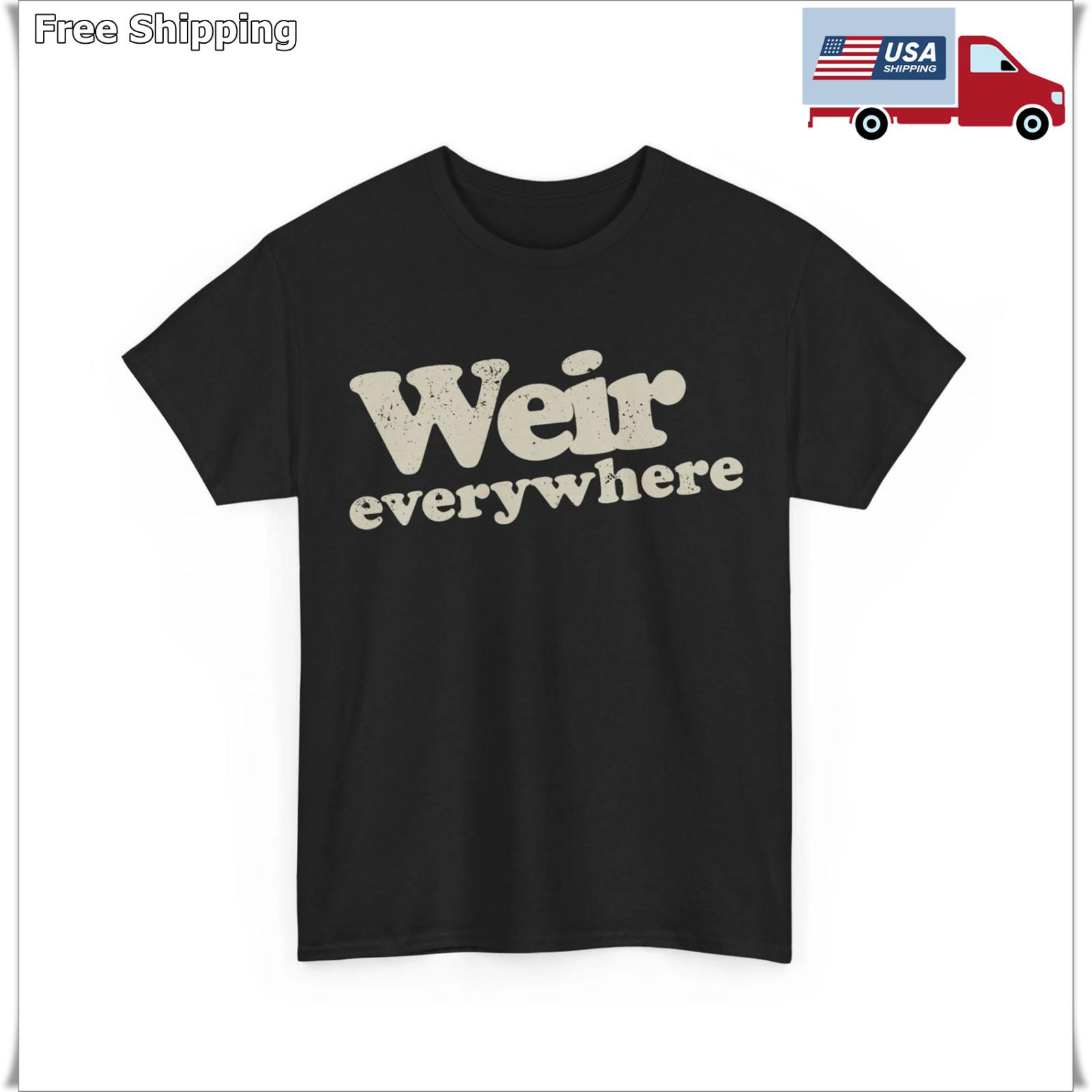 Official Bob Weir Shirt, Weir Everywhere Women Men T-Shirt M