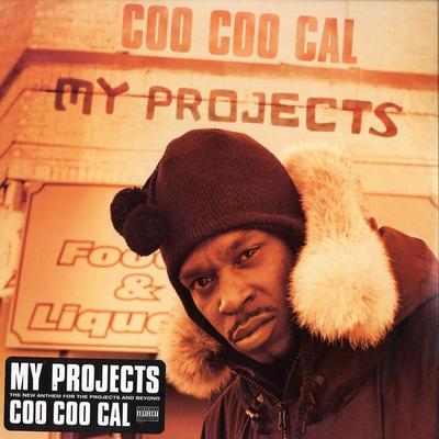 12inch Record COO COO CAL - My Projects TB2225 Tommy Boy 2001 US Rap & Hip-Hop/R&B Used
