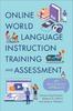 The Online World Language Instruction Training and Assessment : An Ecological Approach Book