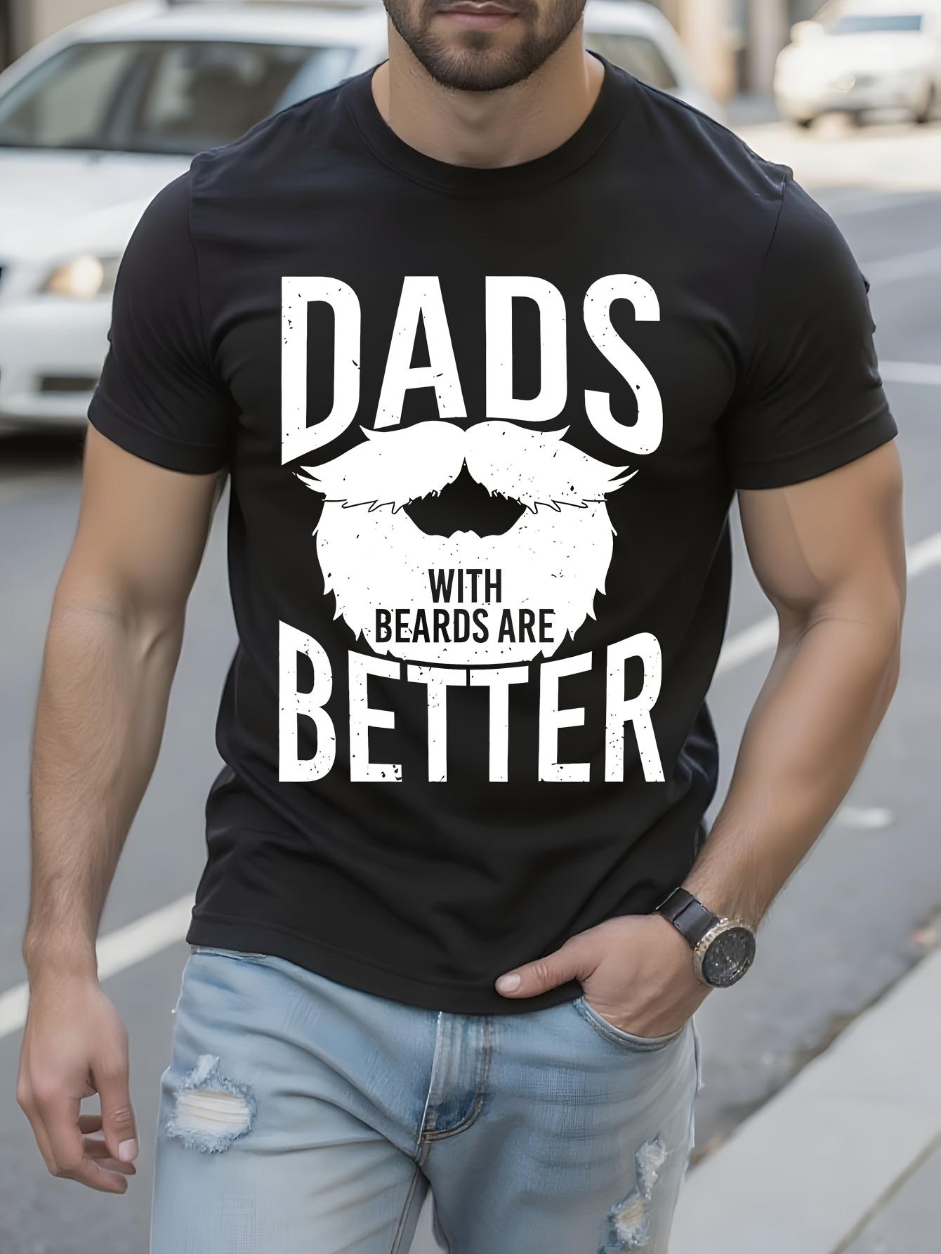 DADS with BEARDS ARE BETTER Tshirt - 180g Heavyweight 100... S