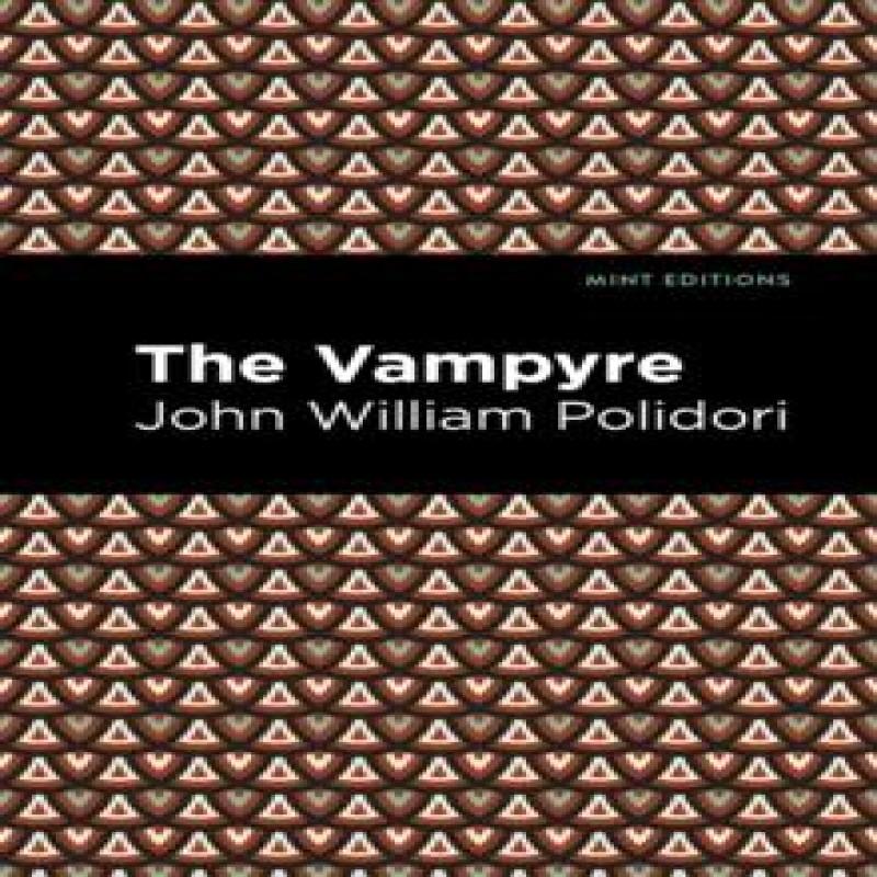 The Vampyre by John William Polidori Paperback Book 9781513277707