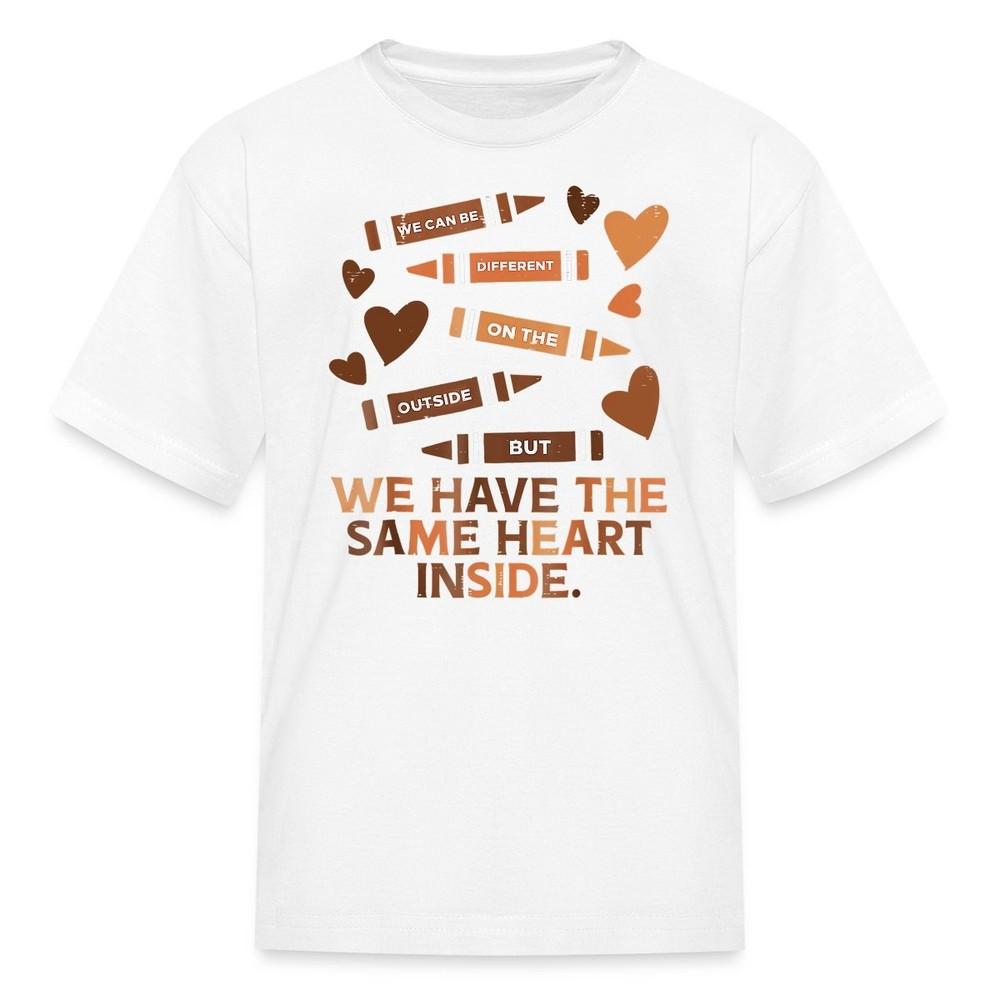 

We Have The Same Heart Inside | Black History Month Kid s T-Shirt 2XL