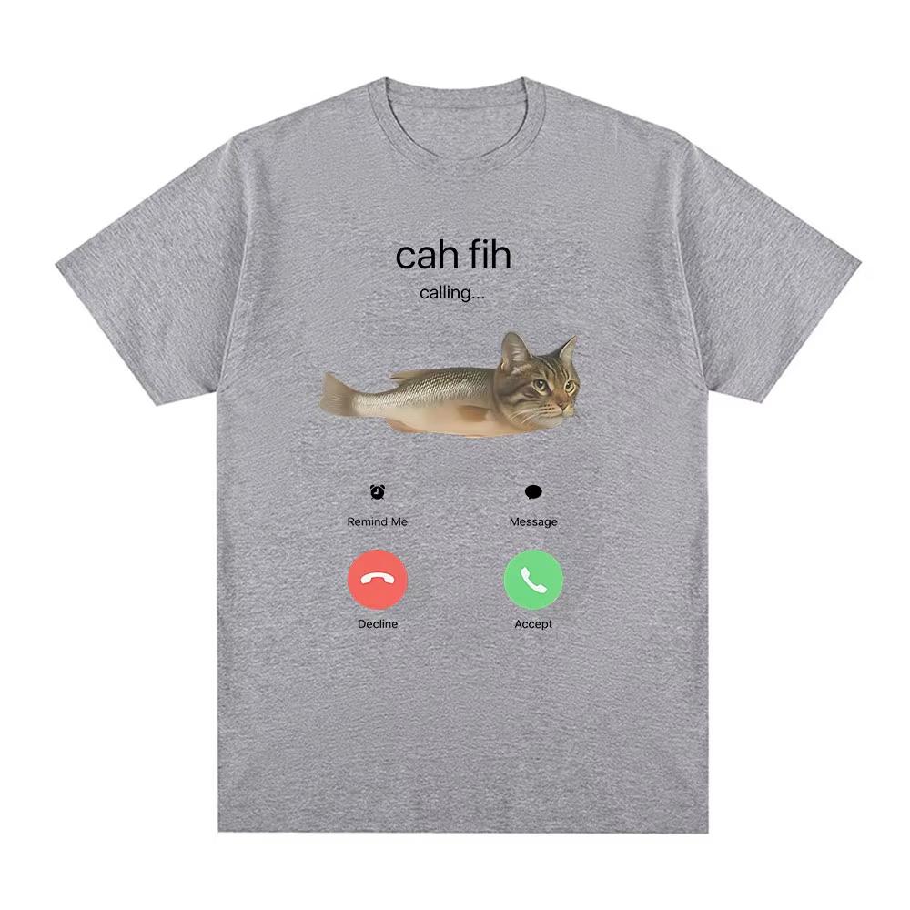 Cah Fih Meme Tshirt Funny Calling Cat Fish Hybrid Meme T Shirt Absurd Humor Internet Culture Gift Viral Short Sleeves Tops