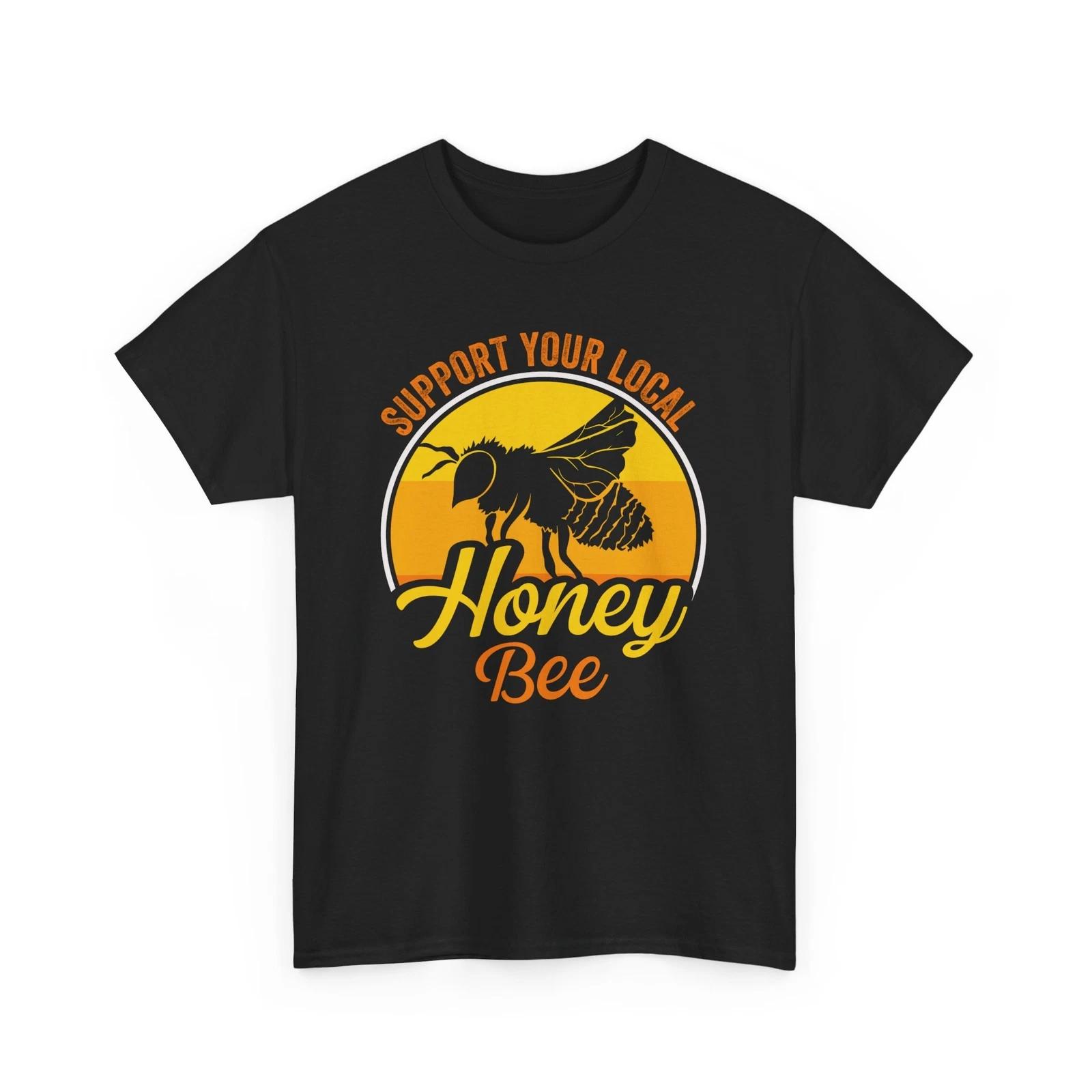 Bee T-Shirt | Save the Bees Shirt | SUPPORT YOUR LOCAL HONEY BEE T-Shirt S