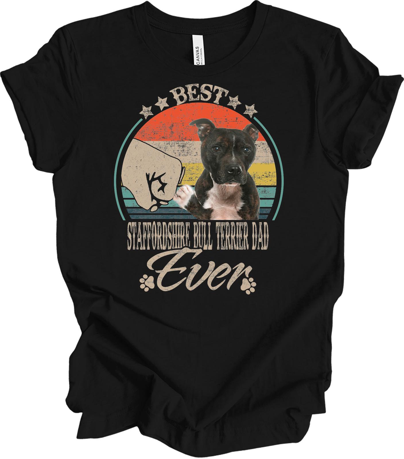 Best Staffordshire Bull Terrier Dad Ever T-Shirt L