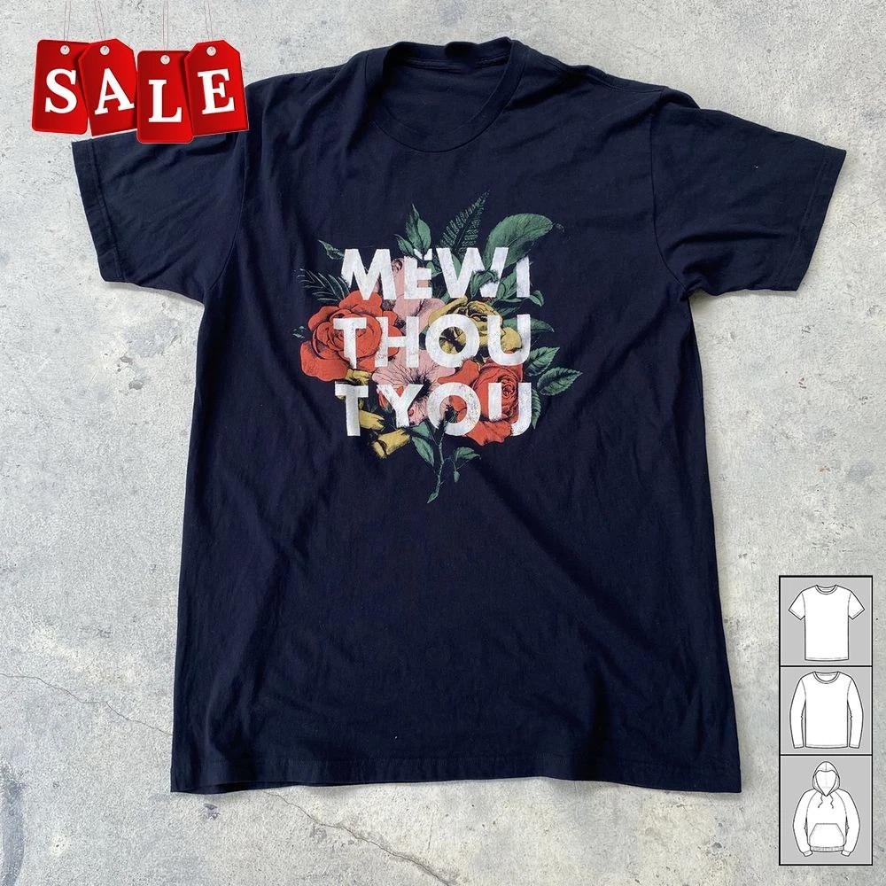 New mewithoutYou band Gift For Fans Unisex S-5XL Shirt OS299 S