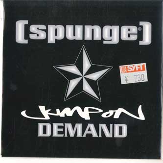 

7-дюймовая пластинка [SPUNGE] - Jump On Demand / All She Ever Wants BUN0227 B-UNIQUE 2002 UK Рок Б/У