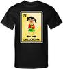 Generic La Llorona La Chilindrina Loteria Mexican Bingo Style Chavo Graphic Tee Shirt, Black