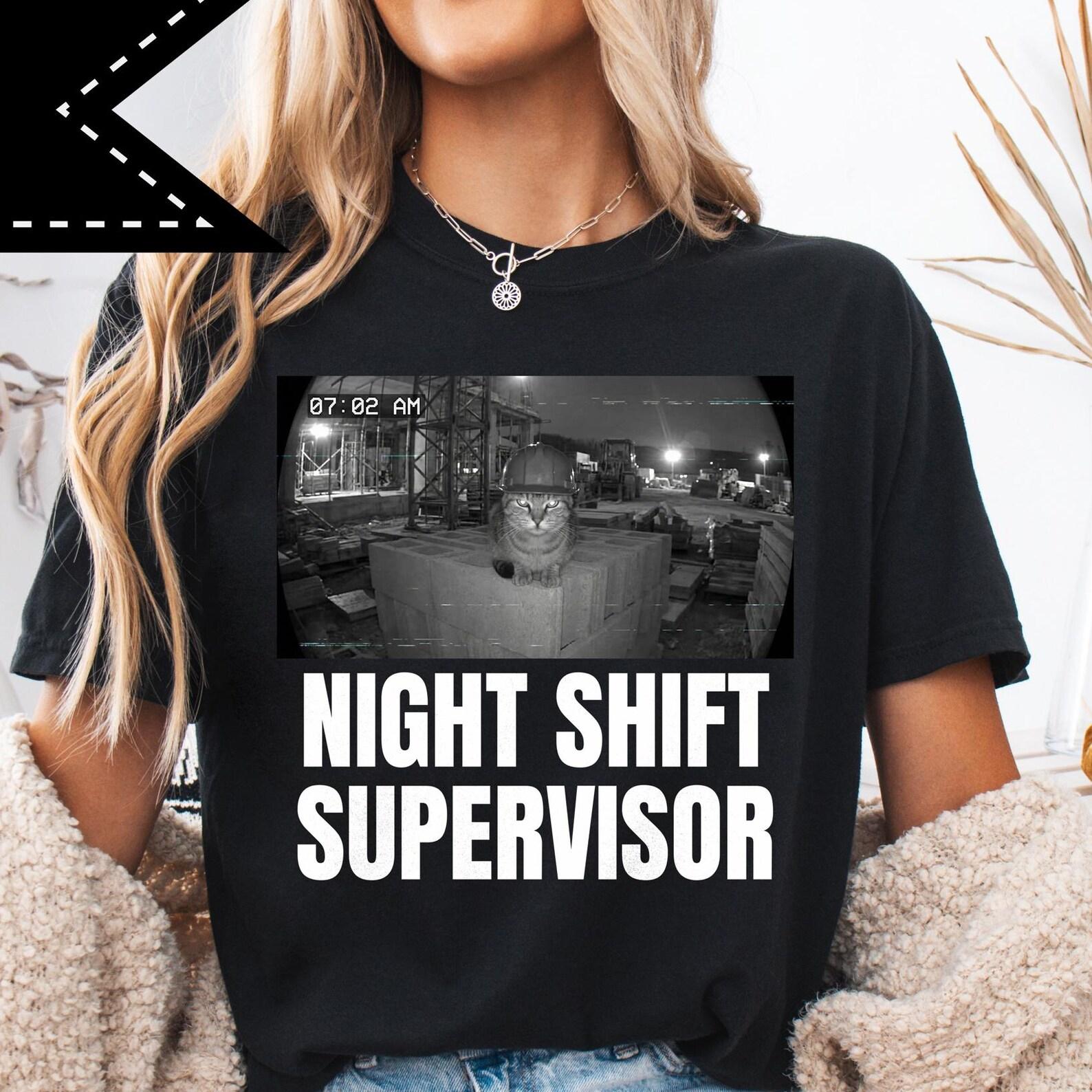 Night Shift Supervisor Construction Cat Tee, Ironic Unhinged Shirt, Funny Cat Face Shirt, Neurodivergent Cat T-shirt S