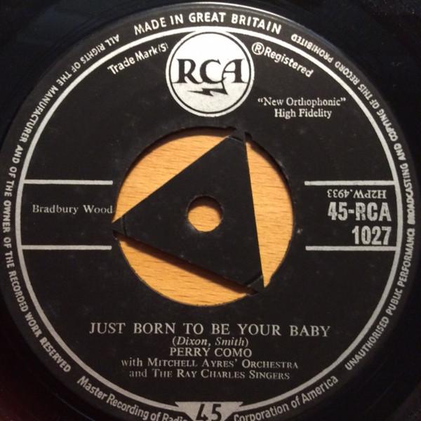 

7-дюймовая пластинка PERRY COMO Just Born To Be Your Baby 45RCA1027 RCA 1957 UK Pop Б/у