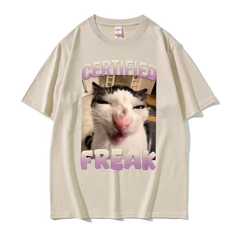 2025 Summer Certified Freak Cat Meme T Shirt Funny Hilarious Cats Expression Humor  Men Women Fashion 100 Cotton Tshirt Y2k