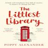 The Littlest Library by Poppy Alexander Paperback Book 9781409196396