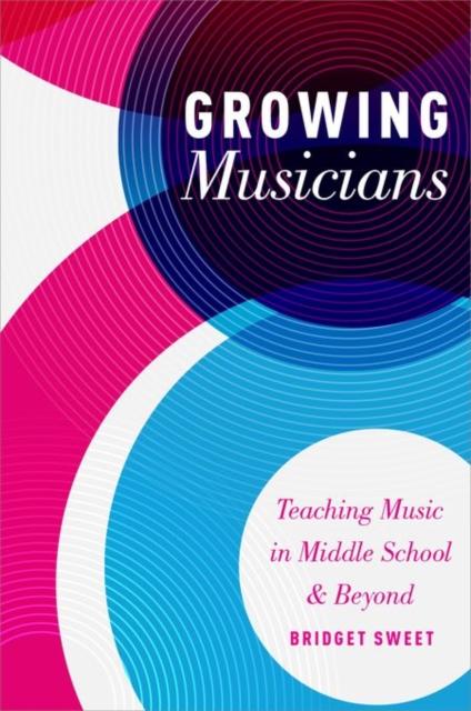 Книга Growing Musicians : Teaching Music In Middle School and Beyond