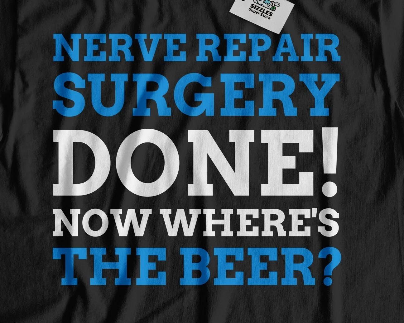 Unisex Funny Neuropathy T-Shirt Nerve Damage Repair Operation Gifts 4XL