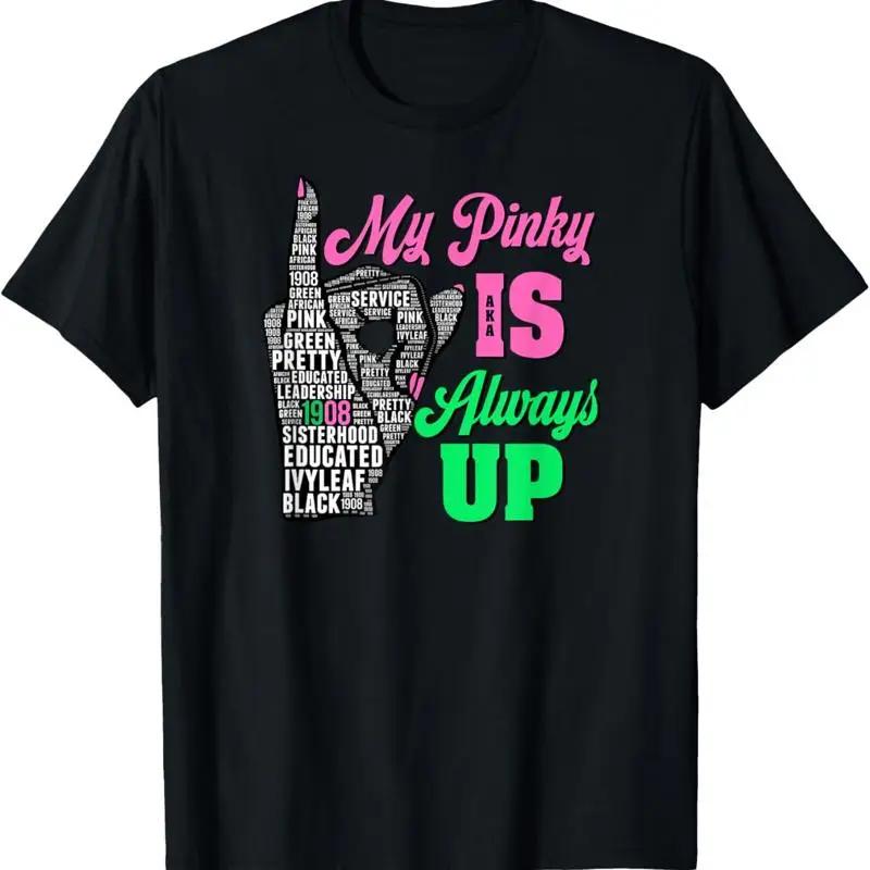 Pinky Is Always Up Sorority Graphic Cotton TShirt S