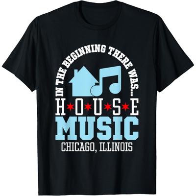 In The Beginning There Was House - Chicago House Music DJ T-Shirt