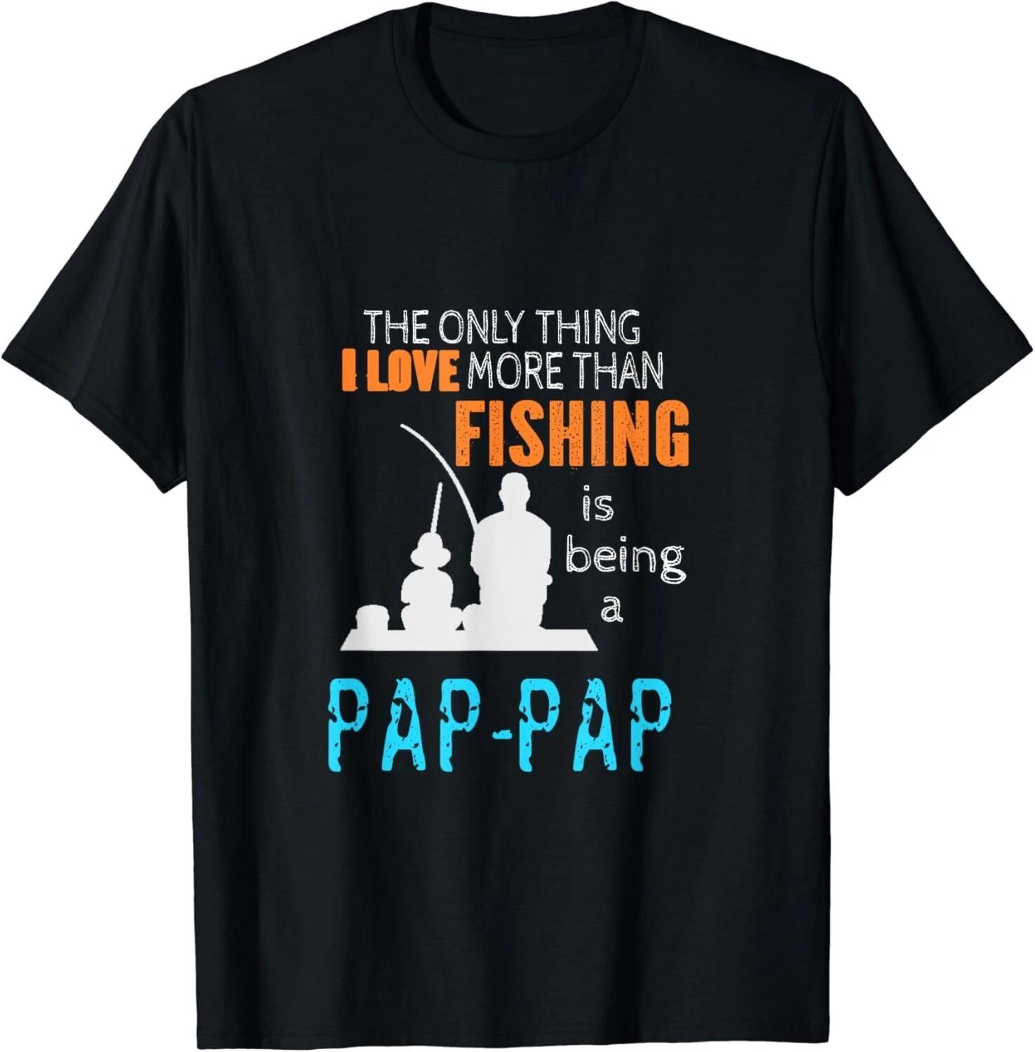 More Than Love Fishing Pap-Pap Special Grandpa Gift Unisex T-Shirt S