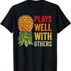Plays Well With Others Upside Down Pineapple T-Shirt
