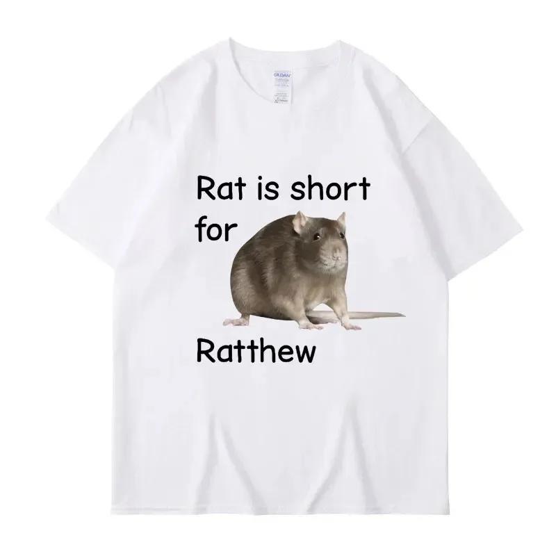 

Rat Is Short for Ratthew Meme Graphic Tshirt Unisex Women Oversized Funny Joke Short Sleeve Casual Tshirt Street Trend Gift Tops 4XL