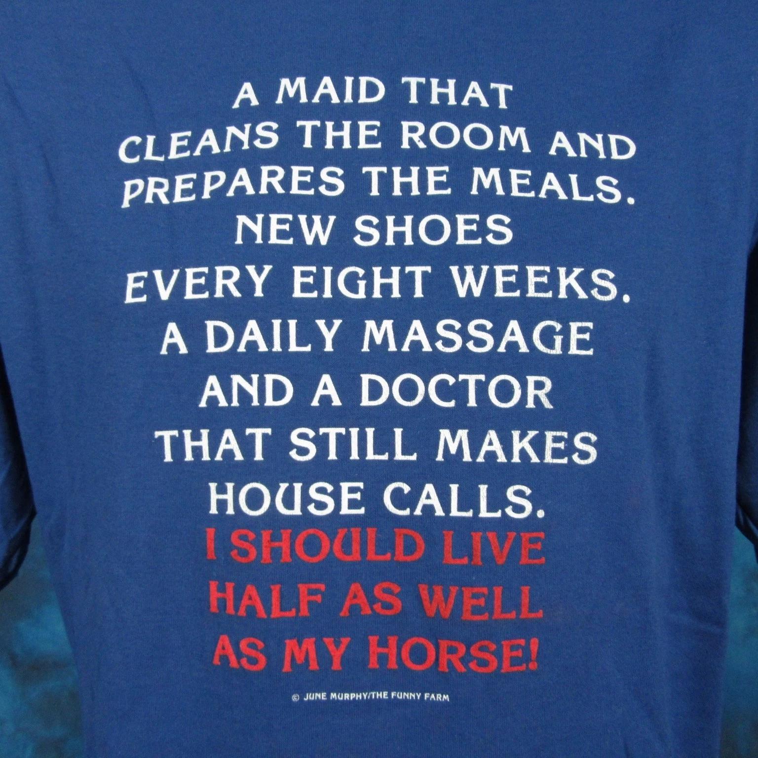 

NOS vtg 80s I SHOULD LIVE HALF AS WELL AS MY HORSE PAPER THIN T-Shirt M/L cowboy L