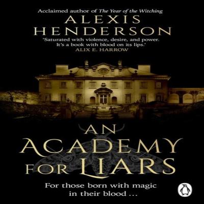 An Academy for Liars by Alexis Henderson Paperback Book 9781804993651