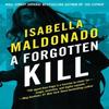 A Forgotten Kill by Isabella Maldonado Paperback Book 9781662515828