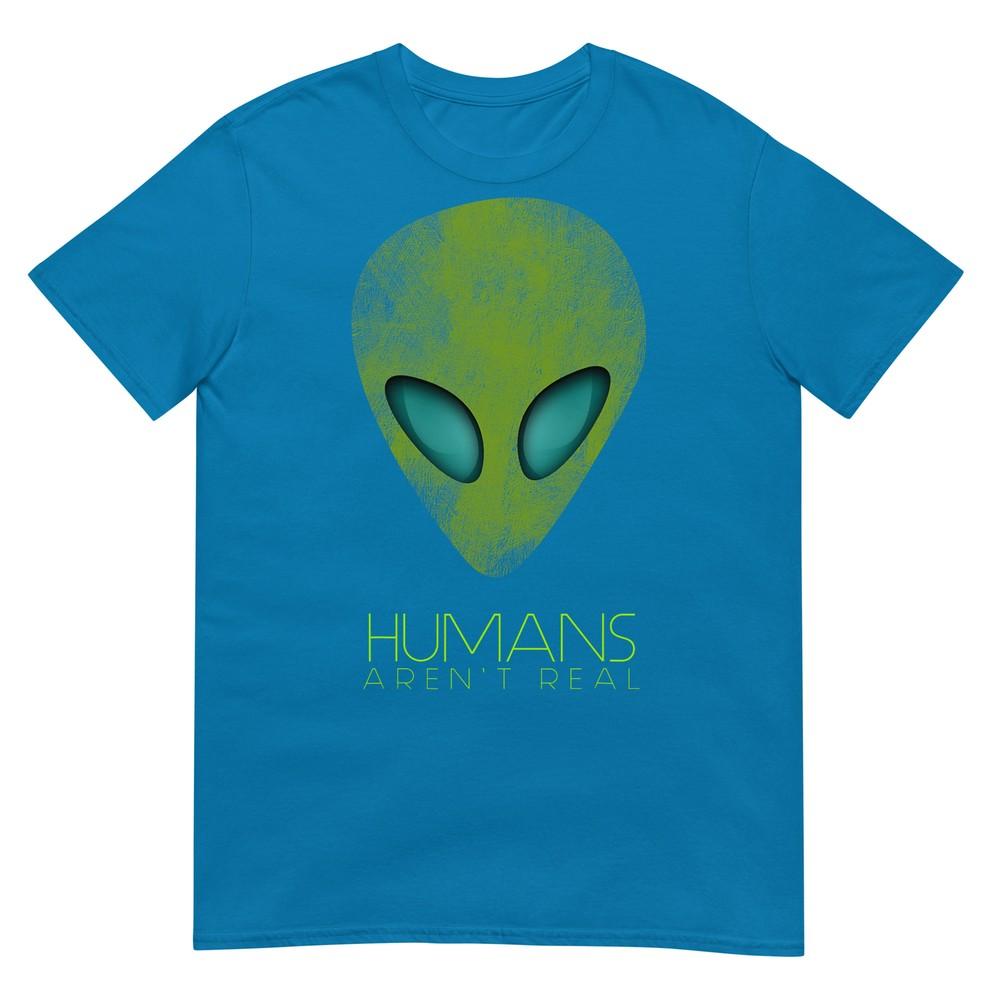 Alien Funny Huunisexs Arent Real Cute Ufo Gift TShirt