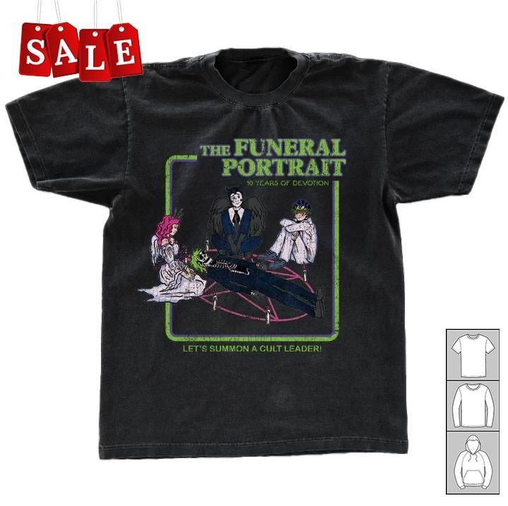 New The Funeral Portrait 10 Years of Devotion Gift For Fans Men All Size LW791 Unisex T-Shirt XXL