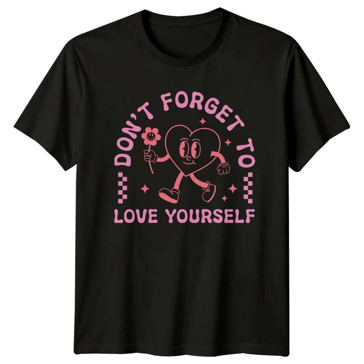 Don t Forget To Love Yourself T-Shirt Groovy Heart Retro Feminist S