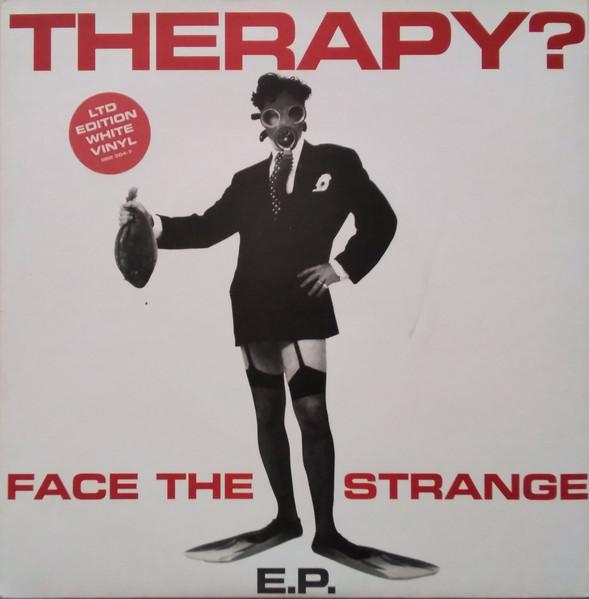 

7inch Record THERAPY - Face The Strange E.P. 5803047 A&M Records 1993 US Rock Used